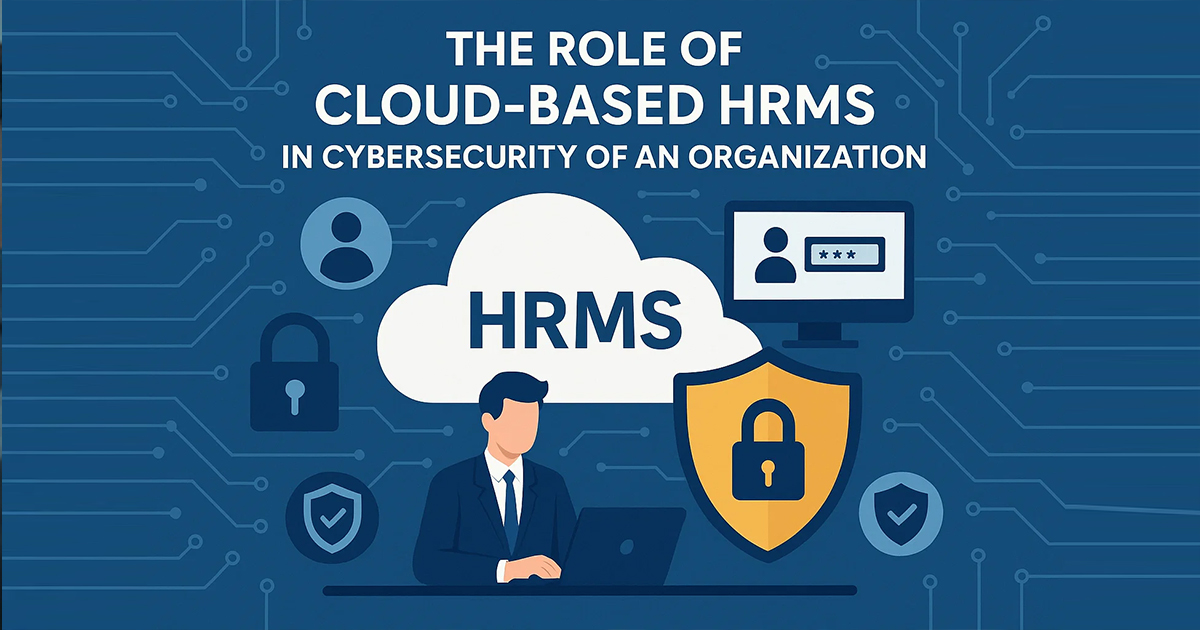 How Cloud-Based HRMS Secures Your HR Data