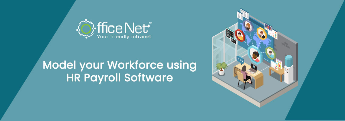 Model your Workforce using HR Payroll Software
